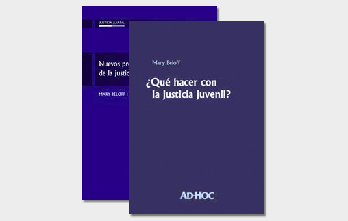 La Profesora Mary Beloff publicó dos libros sobre Justicia Juvenil